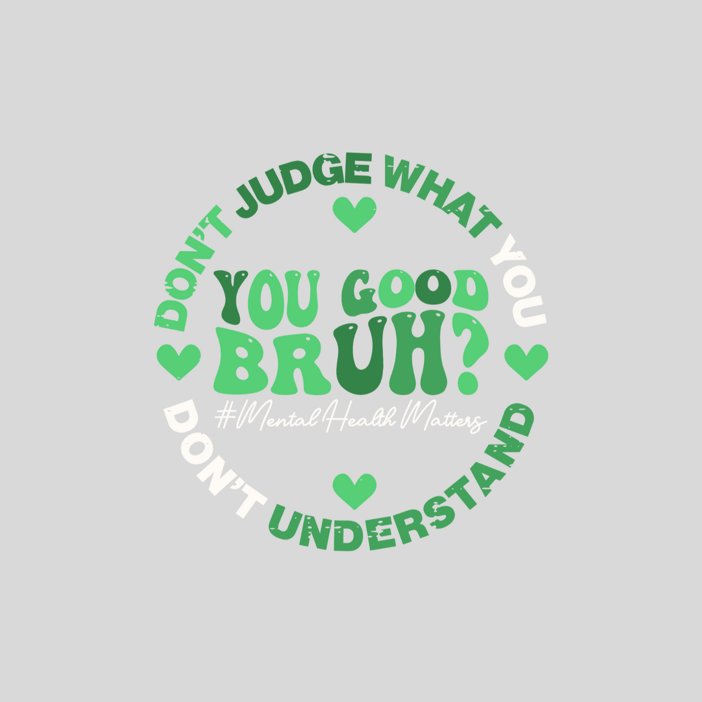 You Good Bruh T-shirt