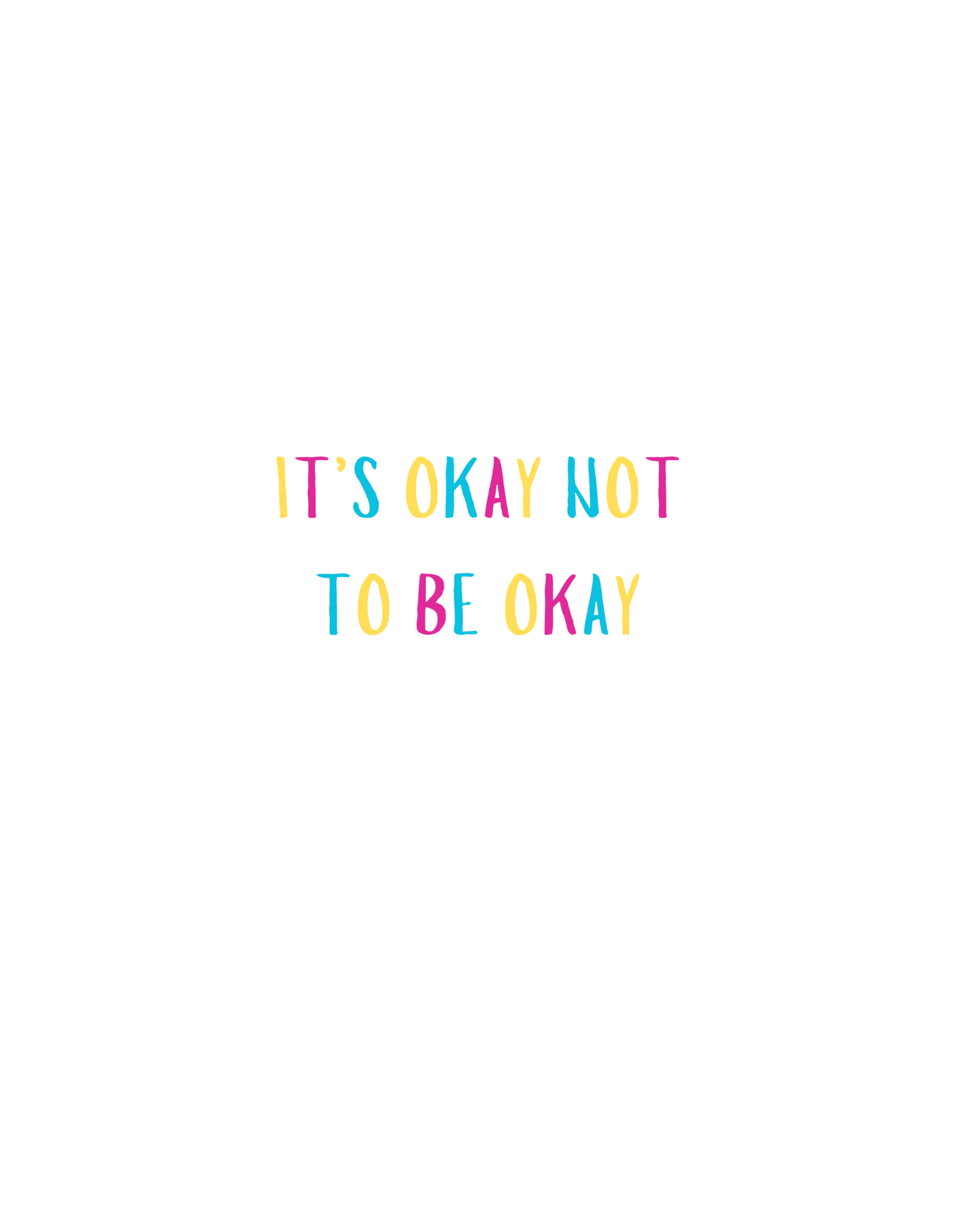 It's okay not to be okay